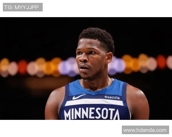 爱德华兹重返赛场期待复仇雷霆球队誓言不再落败