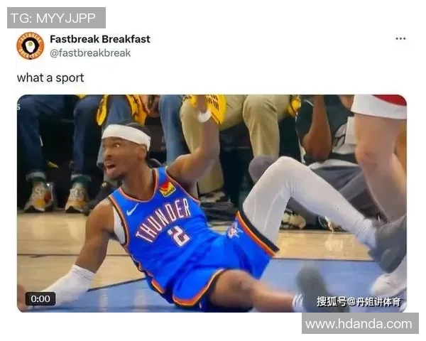 SGA巧妙造犯规杜兰特误判起跳时机展现篮球智慧